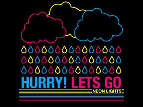 Hurry! Lets Go - Neon Lights (Acoustic)