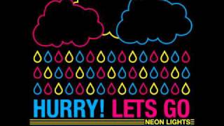Hurry! Lets Go - Neon Lights (Acoustic)