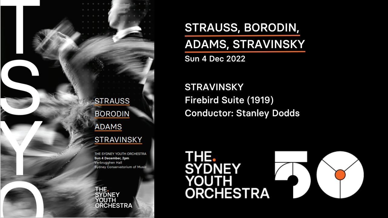 The.SYO Performs | STRAVINSKY | Firebird Suite (1919) | Conductor: Stanley Dodds
