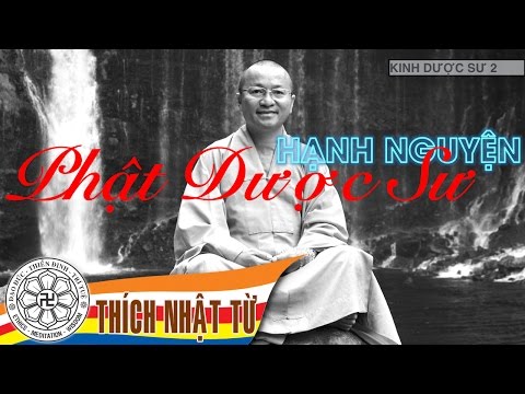 Kinh Dược Sư 2: Hạnh nguyện Phật Dược Sư (17/10/2005)