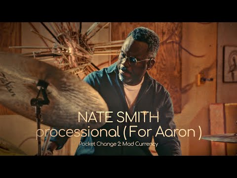 NATE SMITH: “PROCESSIONAL (for Aaron)”