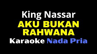 Download lagu KARAOKE AKU BUKAN RAHWANA - KING NASSAR || NADA PRIA mp3 Download lagu KARAOKE AKU BUKAN RAHWANA - KING NASSAR || NADA PRIA mp3