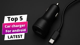 ✅ Best car charger for android: Car charger for android (Buy