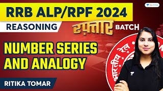 RRB ALP/RPF 2024 | Reasoning | Number Series and Analogy | Ritika Tomar