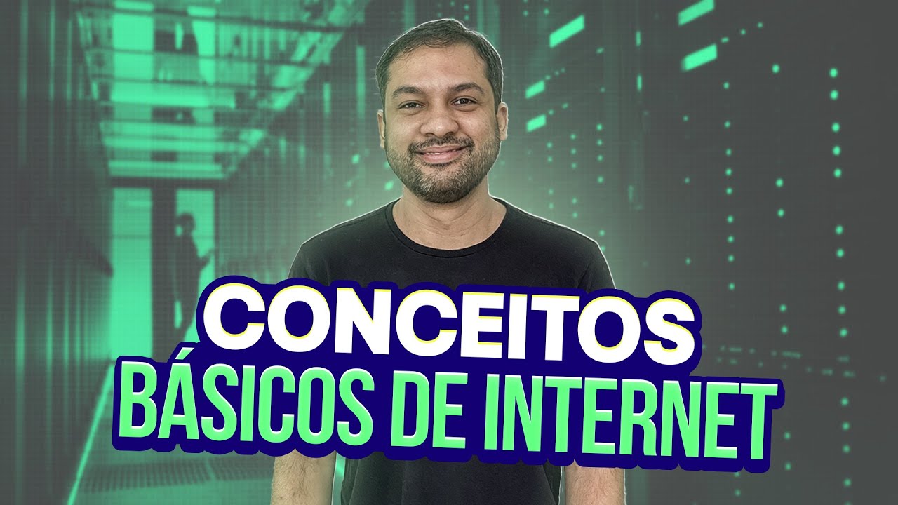 Conceitos Básicos de Internet - Aula 05