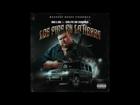 Big Los - Los pies en la Tierra ft Golpe De Guerra