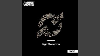 Night 2 Remember (Original Mix)