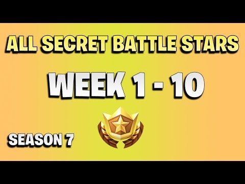 ALL Fortnite season 7 Secret Battle Star Locations week 1 to 10 - Season 7