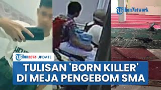 Ada Tulisan Aneh di Meja Sekolah Terduga Pelaku Ledakan SMAN 72 Jakarta, Sebut 'Natural Born Killer'