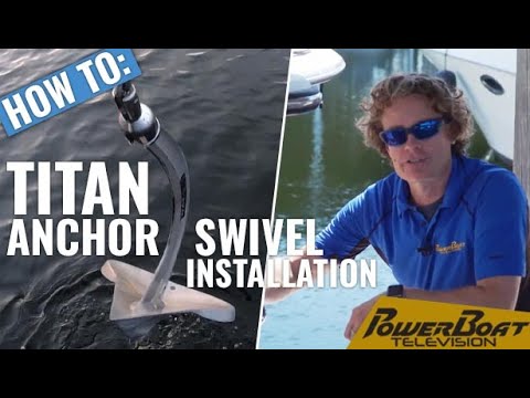 How to and why to install a CMP TITAN Anchor Swivel on your boat | PowerBoat TV DIY
