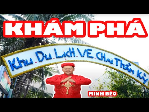 MINH BÉO KHÁM PHÁ KDL VE CHAI THẦN KỲ TẠI TIỀN GIANG