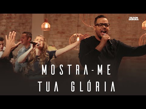 Mostra-me Tua Glória video