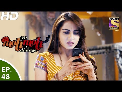 Yeh Moh Moh Ke Dhaage - ये मोह मोह के धागे - Episode 48 - 25th May, 2017