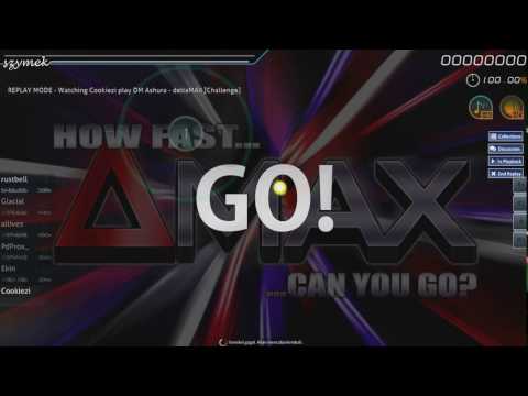 Osu! Cookiezi - DM Ashura - deltaMAX [Challenge] HDHR #1 (replay)