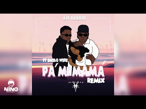 Harryson & Dicelo Were - Pa’ Mi Mamá (Remix)