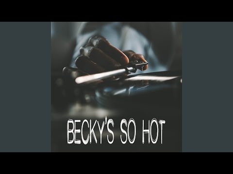 Becky's So Hot (Originally Performed by Fletcher) (Instrumental)