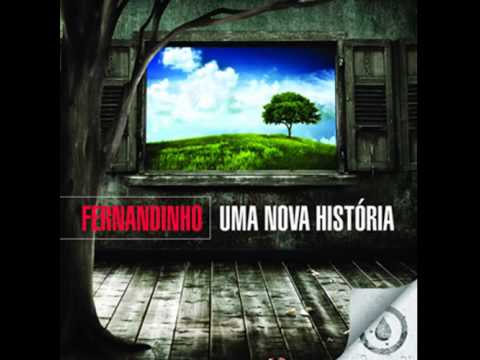 Fernandinho - EU VOU SUBIR A MONTANHA (CD Uma Nova História)