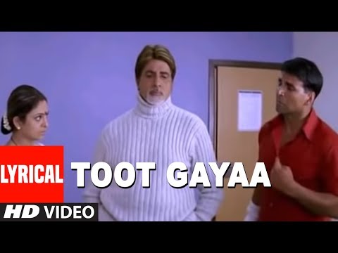 Toot Gayaa Lyrical Video Song | Waqt - The Race Against Time |Amitabh Bachchan,Akshay Kumar,Priyanka