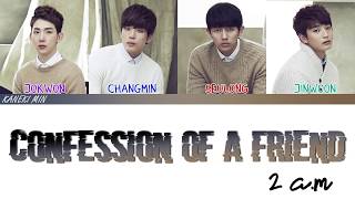 Download lagu 2am - Confession of a friend 친구의 고백 (COLOR CODED LYRICS HAN/ROM/ENG) mp3 Download lagu 2am - Confession of a friend 친구의 고백 (COLOR CODED LYRICS HAN/ROM/ENG) mp3