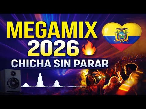 MEGAMIX ECUATORIANO - CHICHAZO - CHICHA MIX - BAILABLE - DJ - BANDAZOS - ECUATORIANA