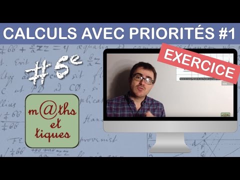 EXERCICE : Effectuer des calculs avec des priorités (1) - Cinquième