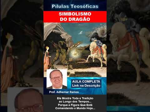 010 SIMBOLISMO DO DRAGÃO #adhemarramos #conscienciacosmica #teosofia #ocultismo #simbolismo #dragão