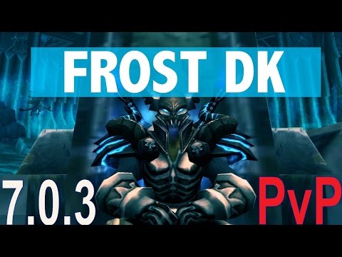 7.0.3 Frost DK PvP - Pre Patch Battle Ground - FT Savix and Hypedown