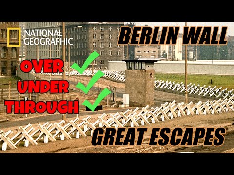 BERLIN WALL - GREAT ESCAPES - NATIONAL GEOGRAPHIC
