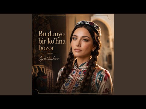 Bu dunyo bir ko'hna bozor