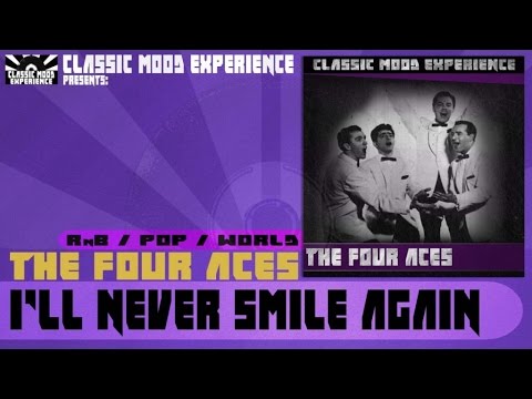 I'll Never Smile Again - The Four Aces