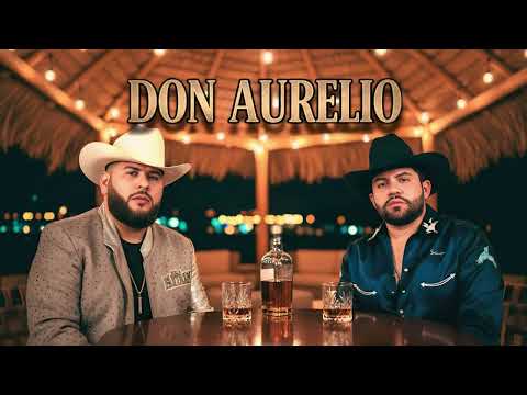 El Fantasma & Luis R Conriquez - Don Aurelio | Estreno Oficial 2025