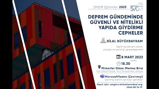 SMGM 2023-Deprem Gündeminde Güvenli ve Nitelikli Yapıda Giydirme Cepheler- Bilal