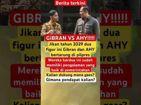 GIBRAN VS AHY