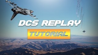 DCS World: How to Enable External Views on Restricted Replays