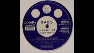 Avus - Breeder Of Psychosis (Original Mix)