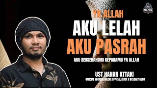 Download lagu Berserah Diri, Pasrahkan Kepada Allah SWT Semua Masalahmu Akan Teratasi || Ust Hanan Attaki mp3