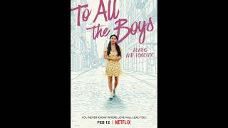 William Bell - I Will Take Care Of You | To All The Boys: Always and Forever OST