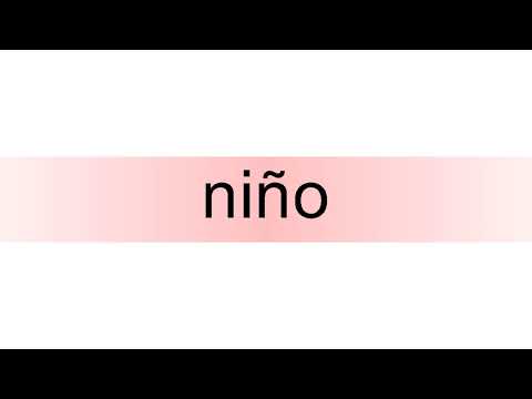 How to pronounce niño
