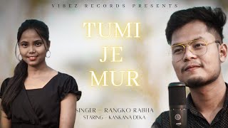 Download lagu TUMI JE MUR - Rangko Rabha FT.  Kankana Deka mp3