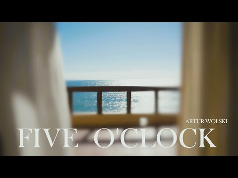 Five o'clock - Artur Wolski
