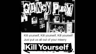 Quincy Punx - Kill Your Self