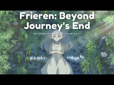 Frieren: Beyond Journey's End OST Compilation To Study/Relax To