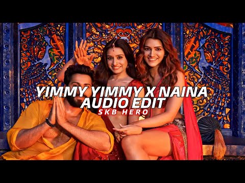 Yimmy Yimmy X Naina - Diljit Dosanjh - [Edit Audio]