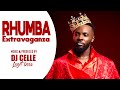 LATEST SLOW RHUMBA VIDEO MIX DJ CELLE Legit Boss