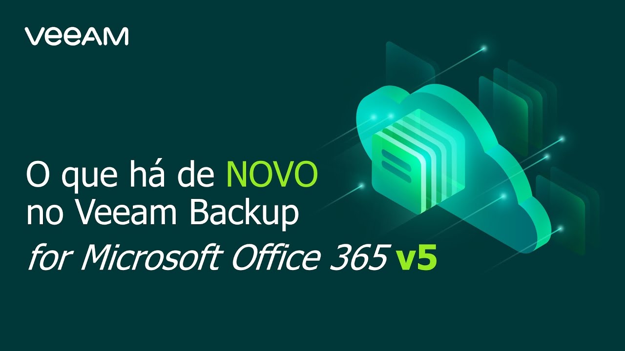 O que há de NOVO no Veeam Backup <em>for Microsoft Office 365</em> v5 video
