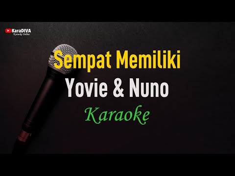 Yovie & Nuno - Sempat Memiliki (Karaoke)