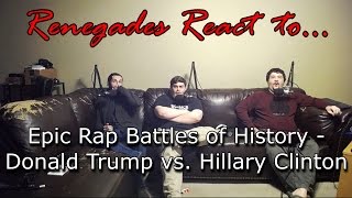 Renegades React to... Epic Rap Battles of History - Donald Trump vs. Hillary Clinton