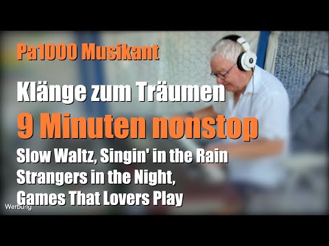 Pa1000 Musikant "Klänge zum Träumen"  9 Minuten nonstop # 1755