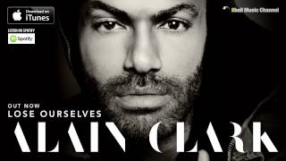 Alain Clark - Lose Ourselves (Official Audio)