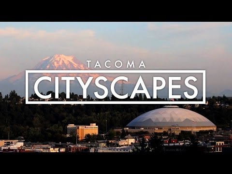Cityscapes | Tacoma
